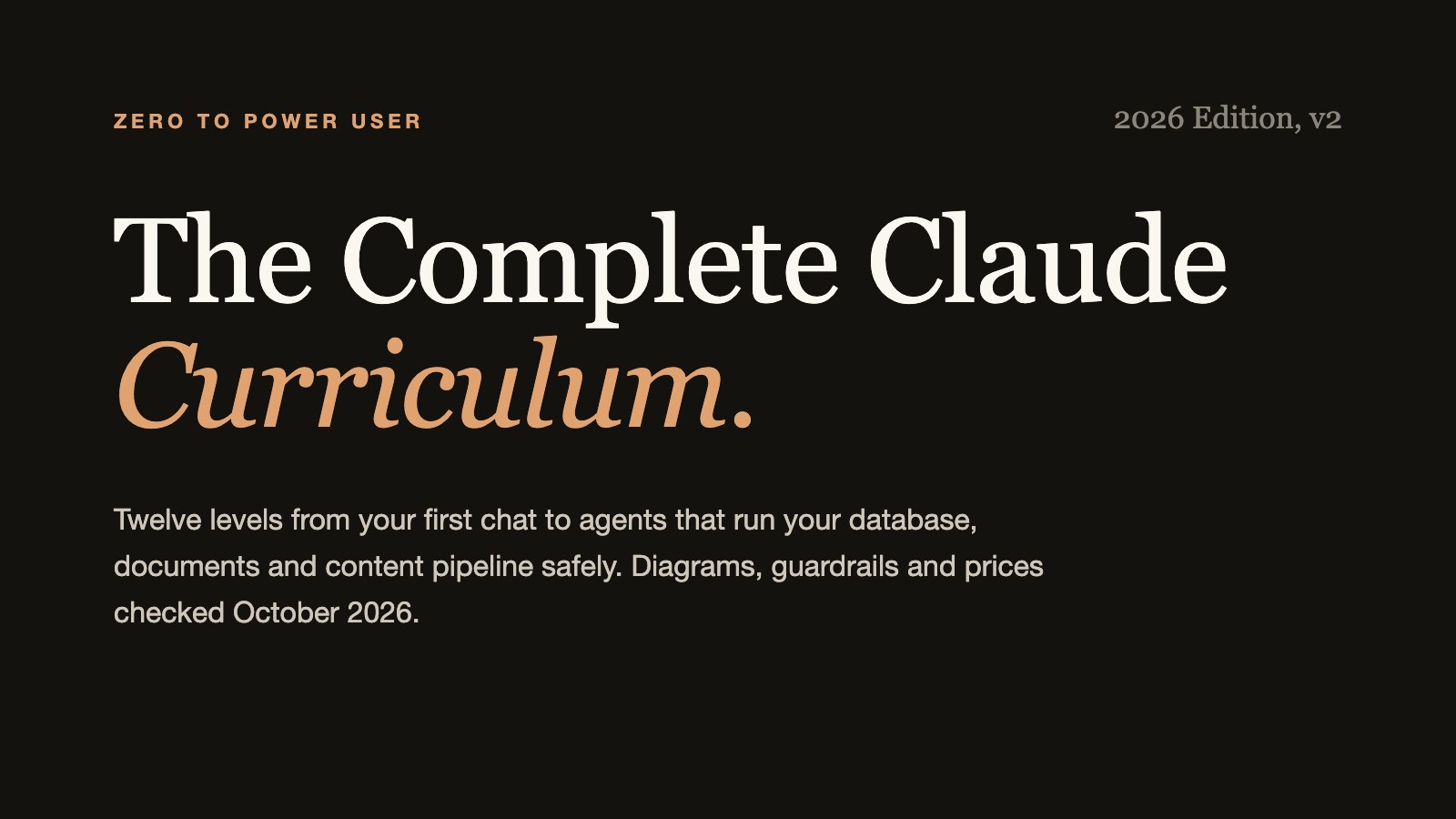The Complete Claude Curriculum